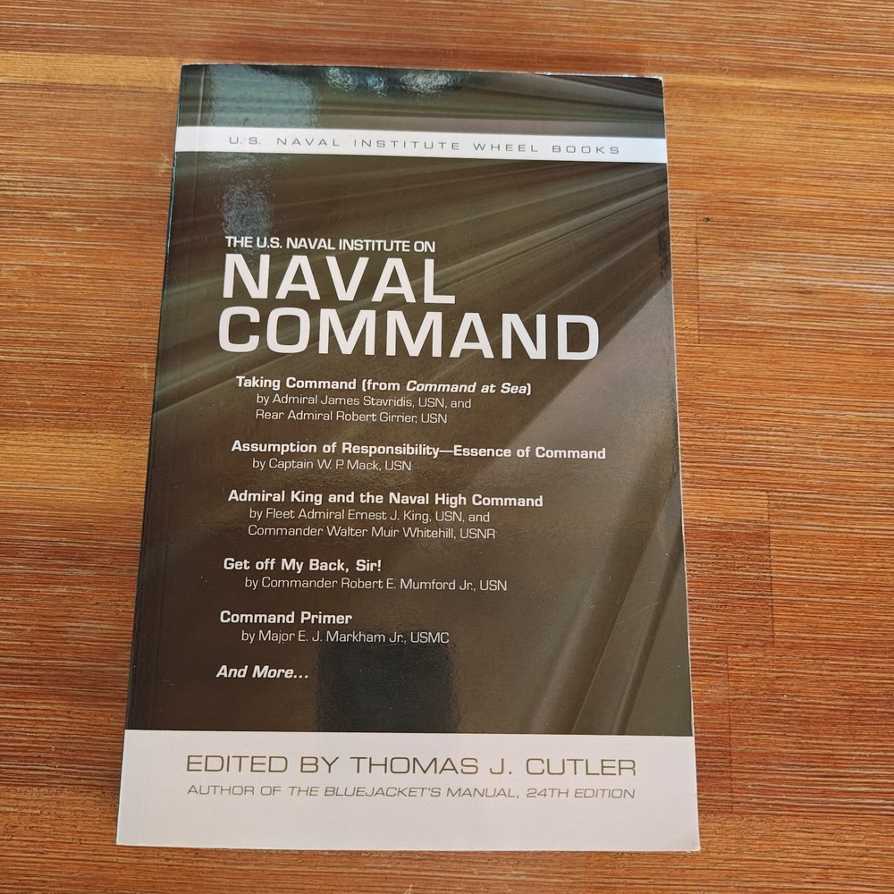 The U.S. Naval Institute on Naval Command (U.S. Naval Institute Wheel Books)...